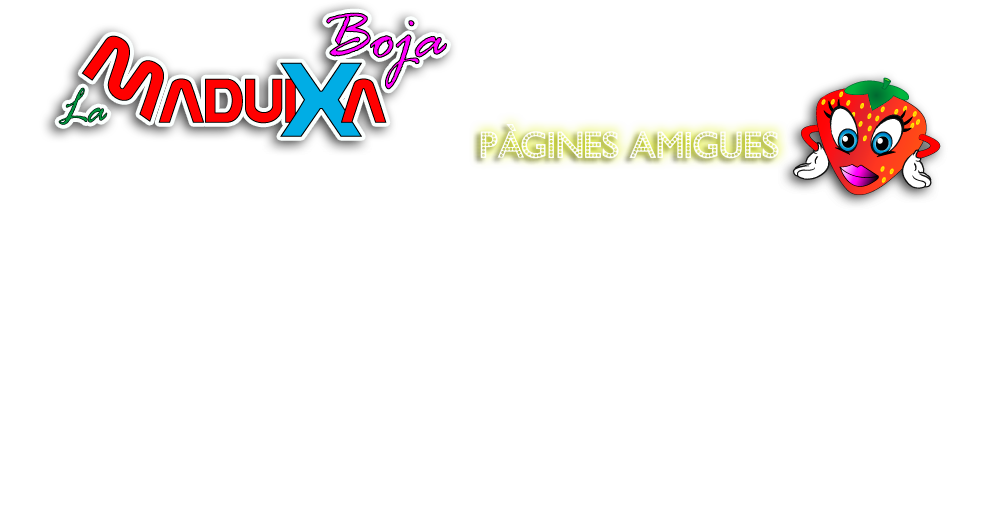 La Maduixa Boja Inici